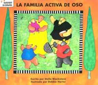 LA Familia Activa De Oso/Bear's Busy Family
