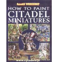 How to Paint Citadel Miniatures