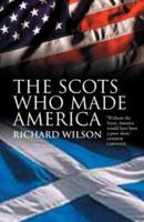 The Scots Who Made America