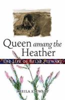 Queen Among the Heather