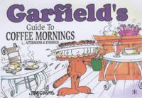 Garfield's Guide to Coffee Mornings, Afternoons and Evenings