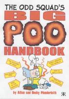 The Odd Squad's Big Poo Handbook