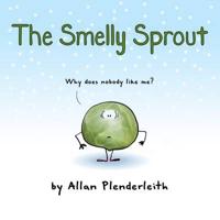 The Smelly Sprout