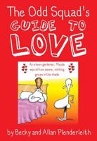 The Odd Squad's Guide to Love