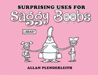 Surprising Uses for Saggy Boobs