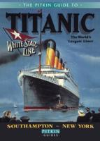 The Pitkin Guide to Titanic