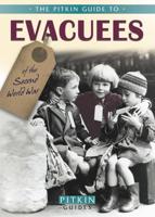 The Pitkin Guide to Evacuees of the Second World War