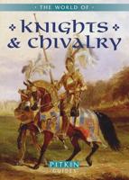 The World of Knights & Chivalry