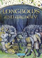 The Pitkin Guide to Longbows and Archery