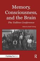 Memory, Consciousness, and the Brain