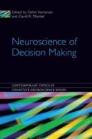 Neuroscience of Decision Making