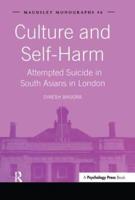 Culture and Self-Harm: Attempted Suicide in South Asians in London