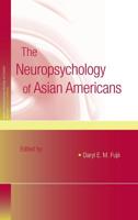 The Neuropsychology of Asian Americans