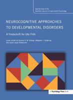Neurocognitive Approaches to Developmental Disorders
