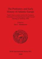 The Prehistory and Early History of Atlantic Europe