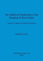 The Medieval Earthworks of the Hundred of West Derby