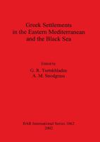 Greek Settlements in the Eastern Mediterranean and the Black Sea
