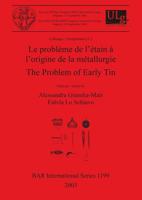 Le Problème De L'étain À L'origine De La Métallurgie