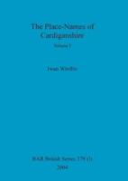 The Place-Names of Cardiganshire, Volume I