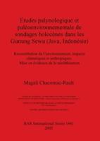 Études Palynologique Et Paléoenvironnementale De Sondages Holocènes Dans Les Gunung Sewu (Java, Indonésie)
