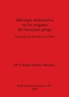 Ideología Aristocrática En Los Orígenes Del Arcaísmo Griego