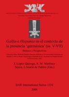Gallia E Hispania En El Contexto De La Presencia 'Germánica' (Ss. V-VII)