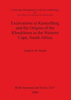 Excavations at Kasteelberg and the Origins of the Khoekhoen in the Western Cape, South Africa