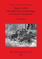 Henry's Mill, the Historical Archaeology of a Forest Community