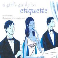A Girl's Guide to Etiquette