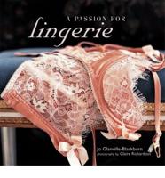 A Passion For Lingerie