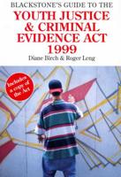 Blackstone's Guide to the Youth Justice and Criminal Evidence Act 1999