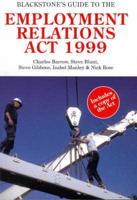 Blackstone's Guide to the Employment Relations Act 1999