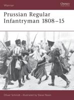 Prussian Regular Infantryman 1808-1815