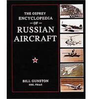 The Osprey Encyclopedia of Russian Aircraft 1875-1995