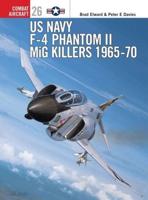 US Navy F-4 Phantom II MiG Killers, 1965-70