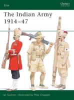 The Indian Army, 1914-1947