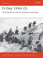 D-Day 1944. 2 Utah Beach & The US Airborne Landings