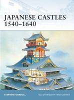 Japanese Castles, 1540-1640