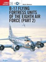 B-17 Flying Fortress Units of the Eighth Air Force