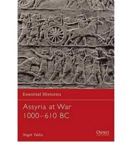 Assyria at War 1000-610 BC