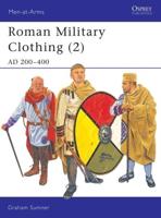 Roman Military Clothing. 2 AD 200-400