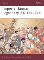 Imperial Roman Legionary. 2 AD 161-244
