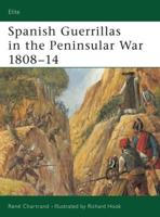 Spanish Guerrillas in the Peninsular War, 1808-14