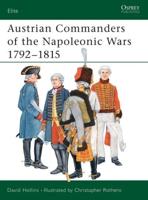 Austrian Commanders of the Napoleonic Wars, 1792-1815