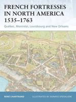 French Fortresses in North America 1535-1763