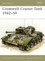 Cromwell Cruiser Tank, 1942-50