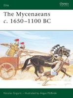 The Mycenaeans C. 1650-1100 BC