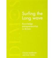 Surfing the Long Wave