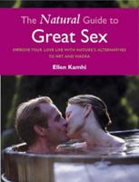 The Natural Guide to Great Sex