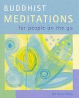 Buddhist Meditations for People on the Go